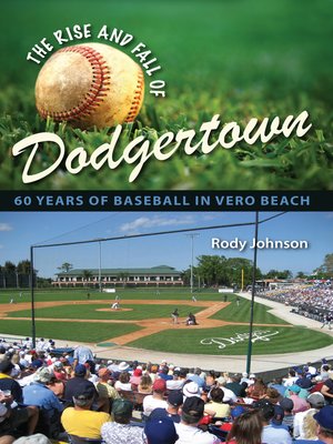 cover image of The Rise and Fall of Dodgertown